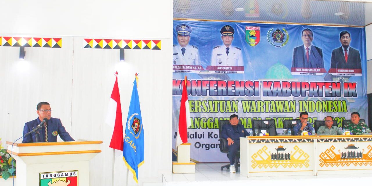 PWI Tanggamus Gelar Konfercab Ke-IX, Wirahadikusumah: Pers Pilar Bagi Semangat Demokrasi