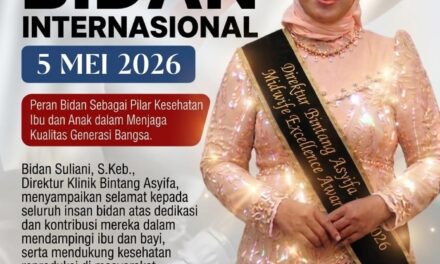 Hari Bidan Internasional 2026: Komitmen Klinik Bintang Asyifa Perkuat Fondasi Kesehatan Nasional”
