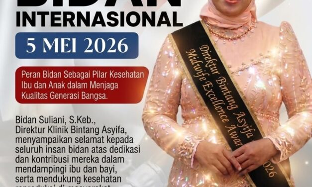 Hari Bidan Internasional 2026: Komitmen Klinik Bintang Asyifa Perkuat Fondasi Kesehatan Nasional”