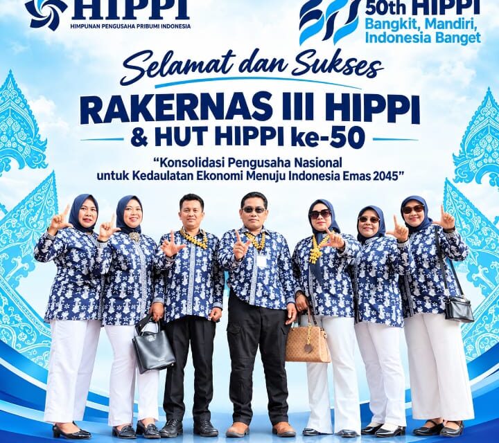 SUARDIN WARI PIMPIN HIPPI PESAWARAN HADIRI RAKERNAS III DAN HUT KE-50 HIPPI DI JAKARTA
